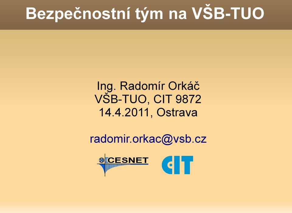 Radomír Orkáč VŠB-TUO,