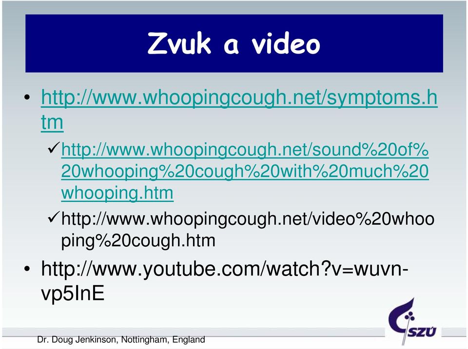 htm http://www.whoopingcough.net/video%2whoo ping%2cough.