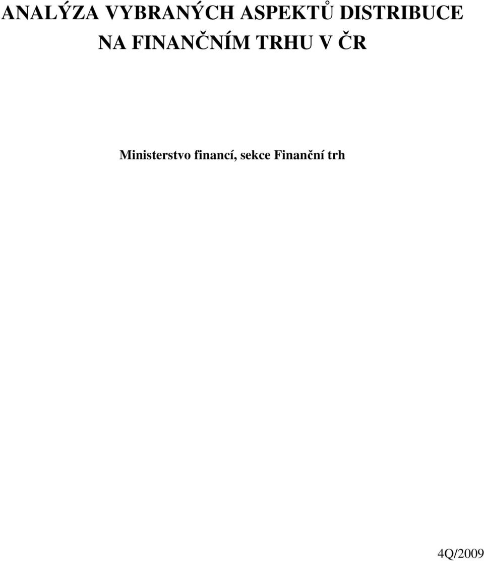 TRHU V ČR Ministerstvo