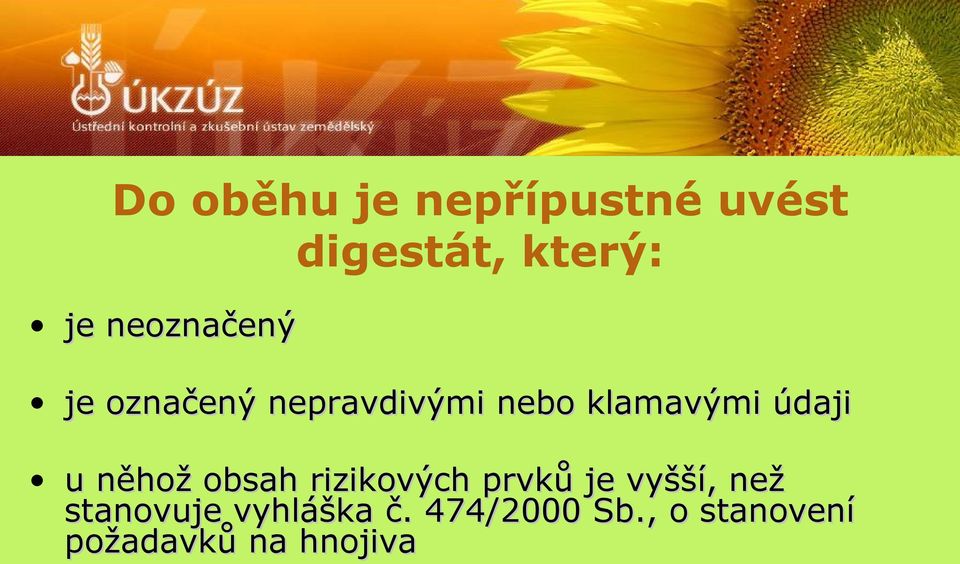 údaji u něhož obsah rizikových prvků je vyšší, než