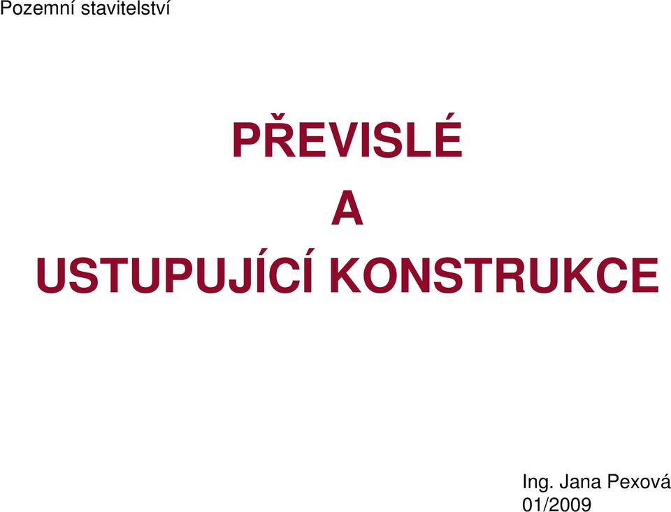 PŘEVISLÉ A