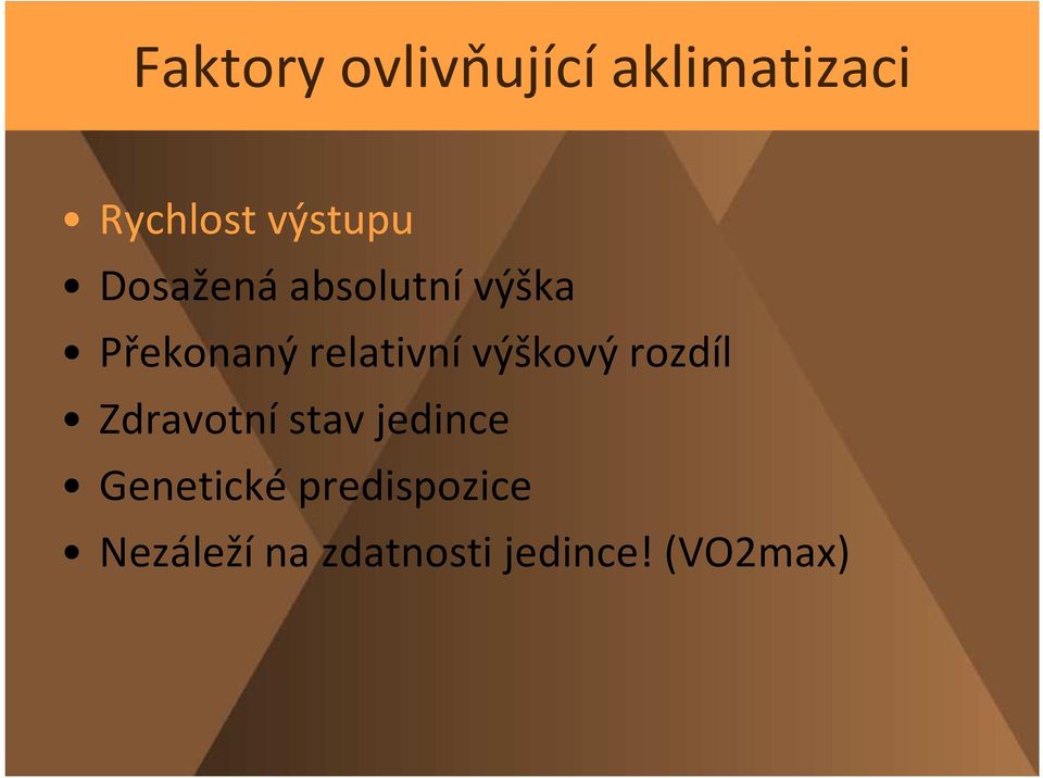 relativní výškový rozdíl Zdravotní stav jedince
