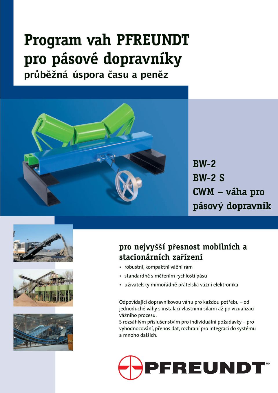 Program vah PFREUNDT pro pásové dopravníky průběžná úspora času a peněz -  PDF Stažení zdarma