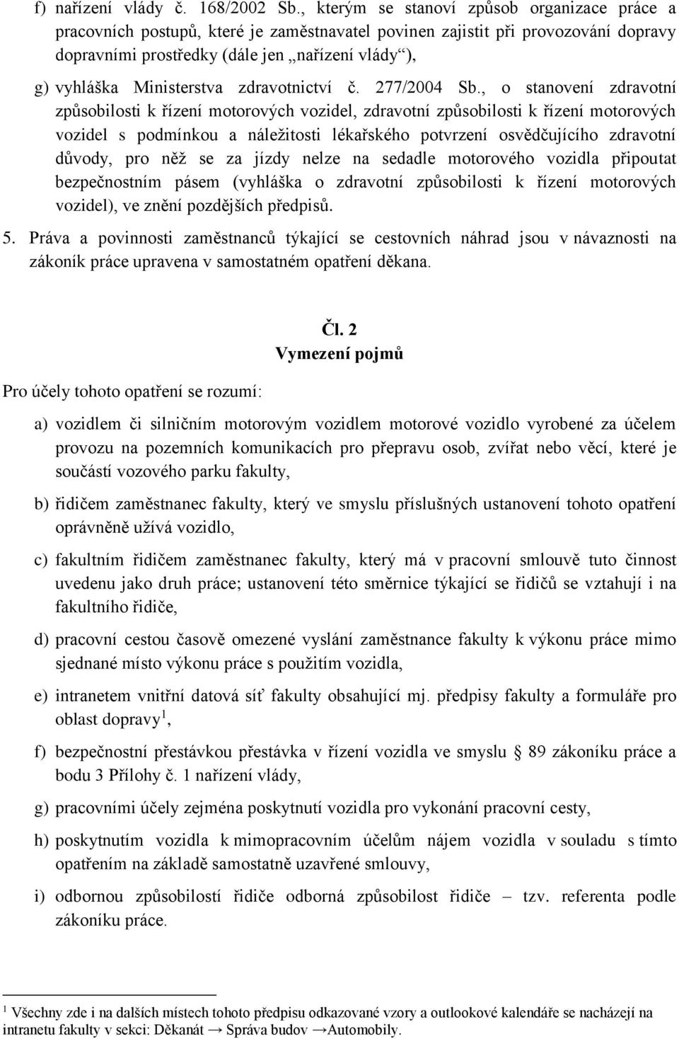 Ministerstva zdravotnictví č. 277/2004 Sb.