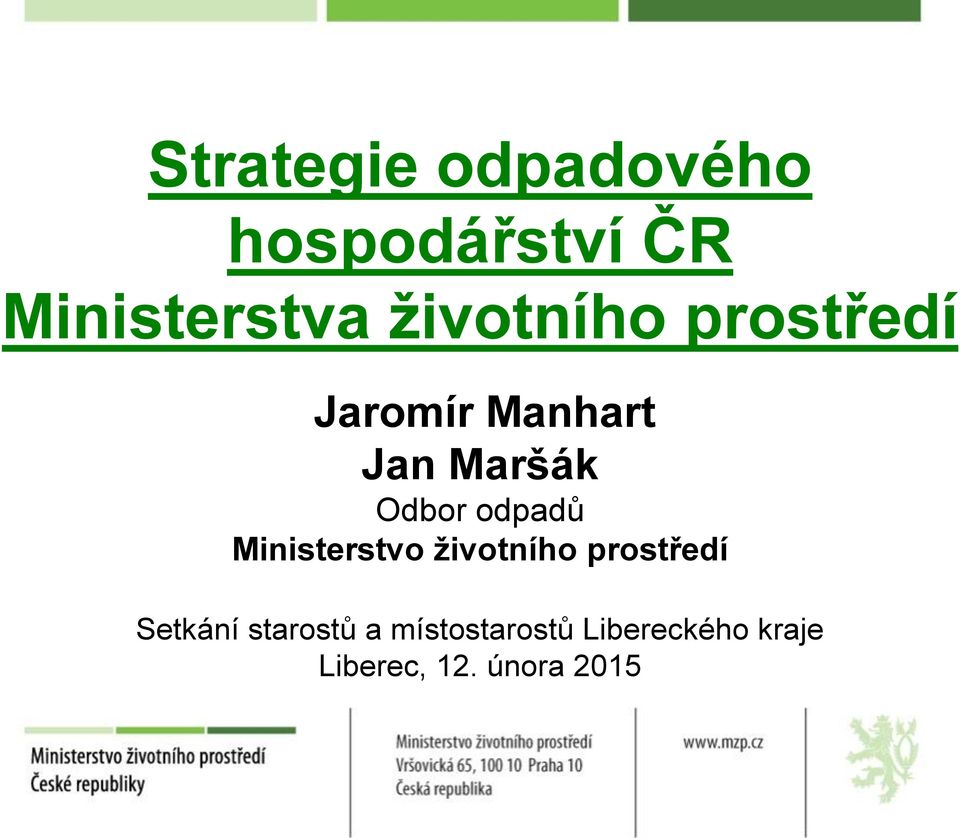 odpadů Ministerstvo životního prostředí Setkání