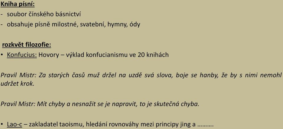 držel na uzdě svá slova, boje se hanby, že by s nimi nemohl udržet krok.