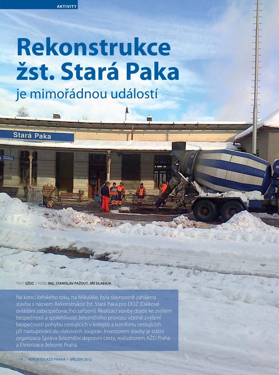 Stará Paka pro DOZ (Dálkové ovládání zabezpečovacího zařízení).