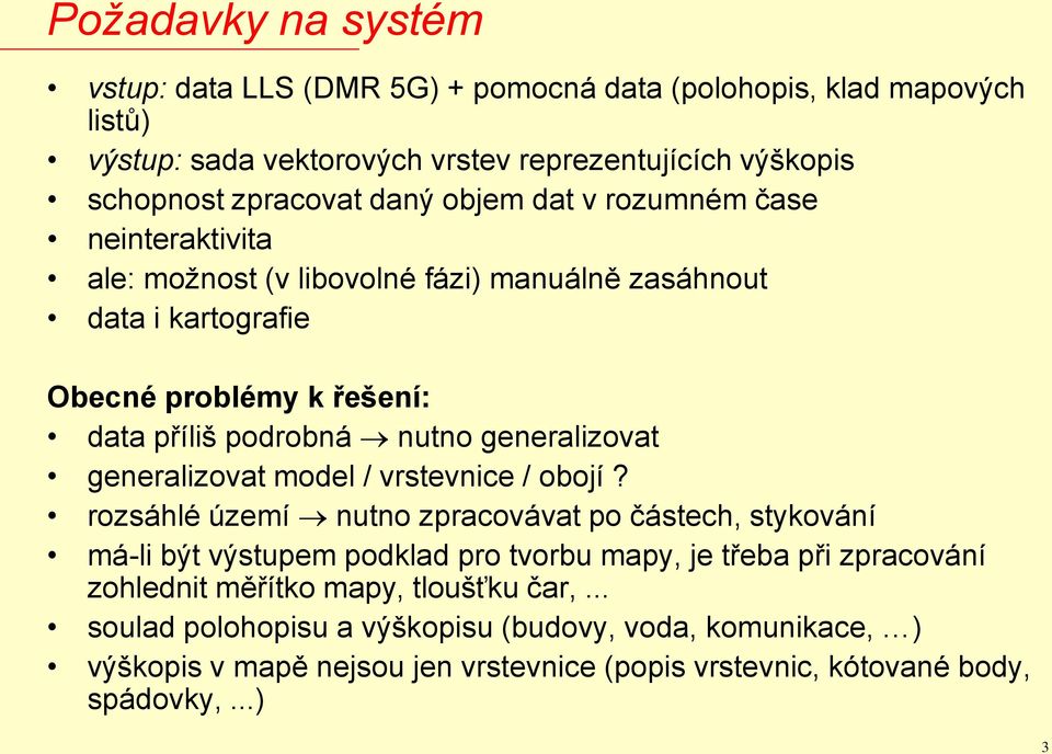 generalizovat generalizovat model / vrstevnice / obojí?