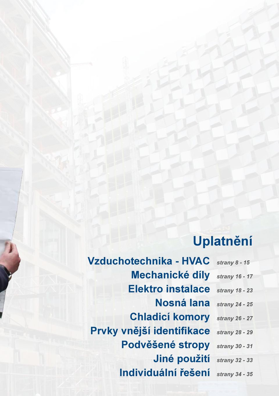 komory strany 26-27 Prvky vnější identifikace strany 28-29 Podvěšené