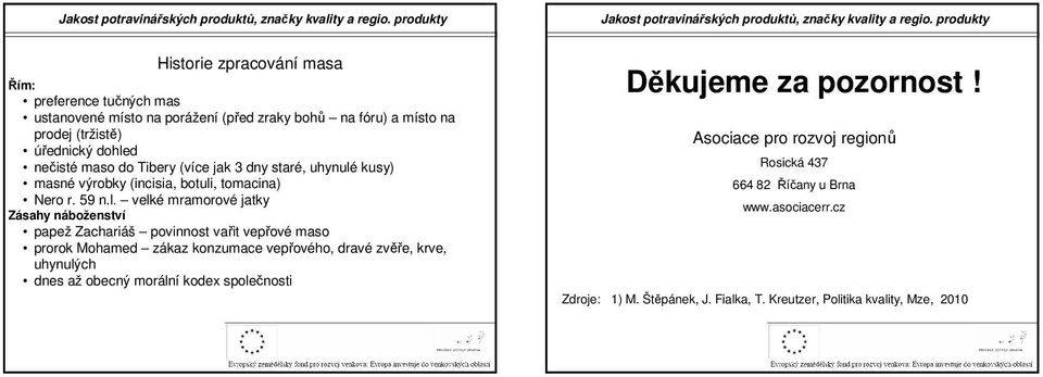 kusy) masné výrobky (incisia, botuli