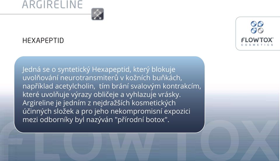 které uvolňuje výrazy obličeje a vyhlazuje vrásky.