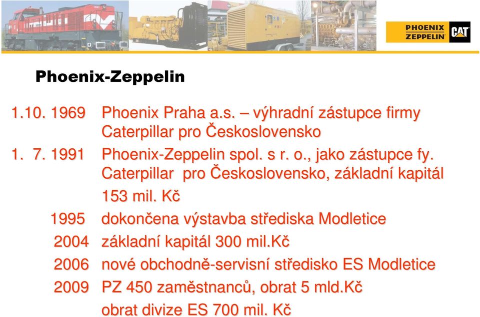 Caterpillar pro Československo, základní kapitál 153 mil.