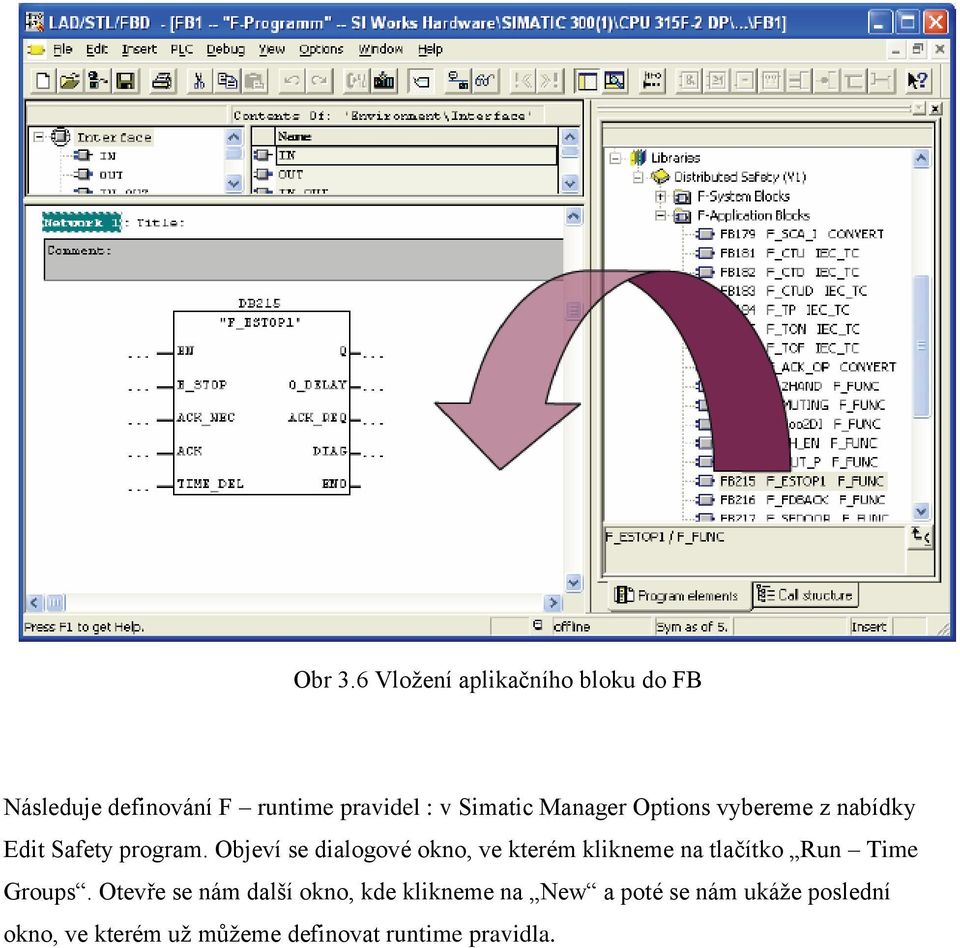 Manager Options vybereme z nabídky Edit Safety program.