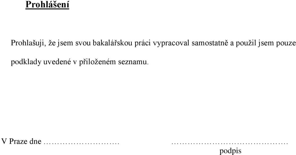 samostatně a použil jsem pouze