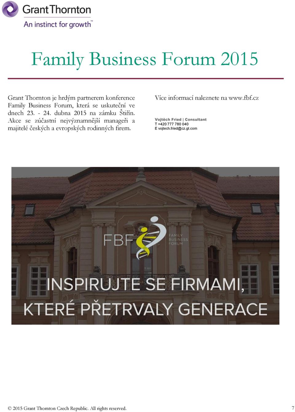 Akce se zúčastní nejvýznamnější manageři a majitelé českých a evropských rodinných firem.