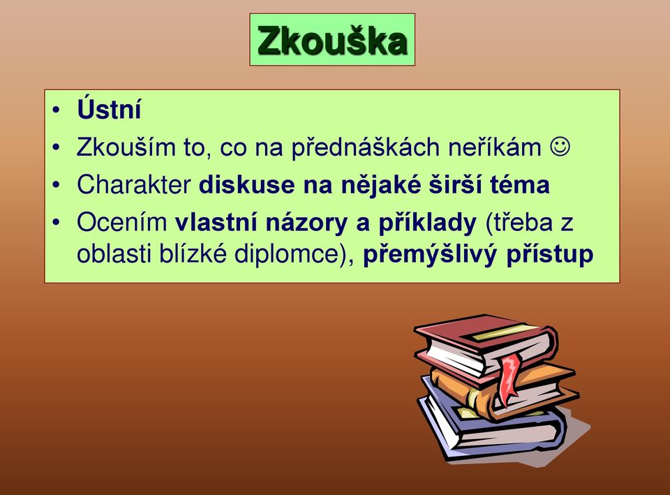 téma Ocením vlastní názory a příklady (třeba