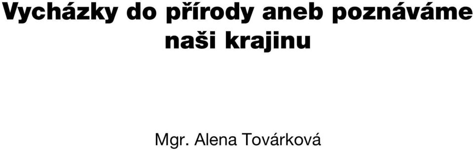 poznáváme naši