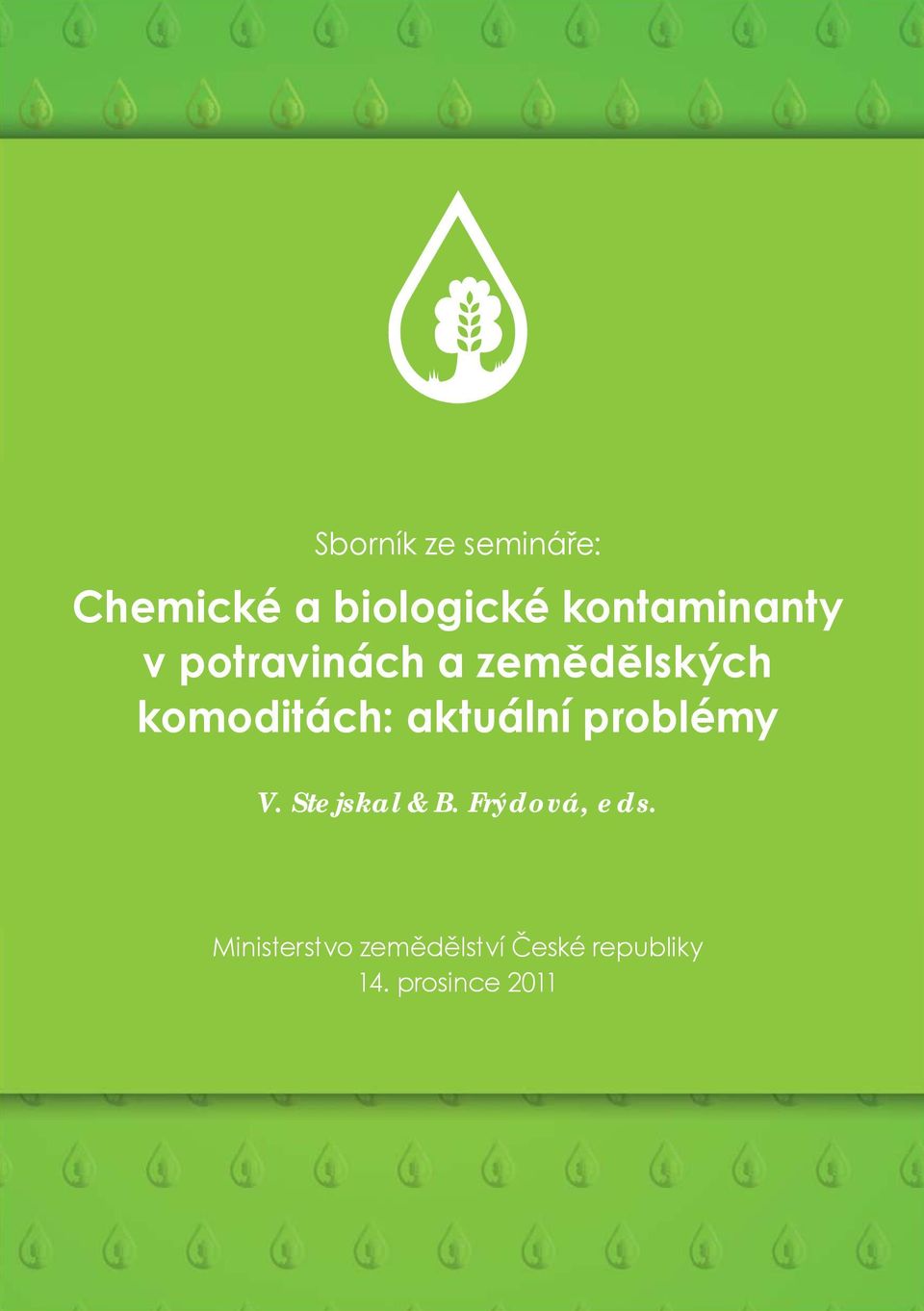 komoditách: aktuální problémy V. Stejskal & B.