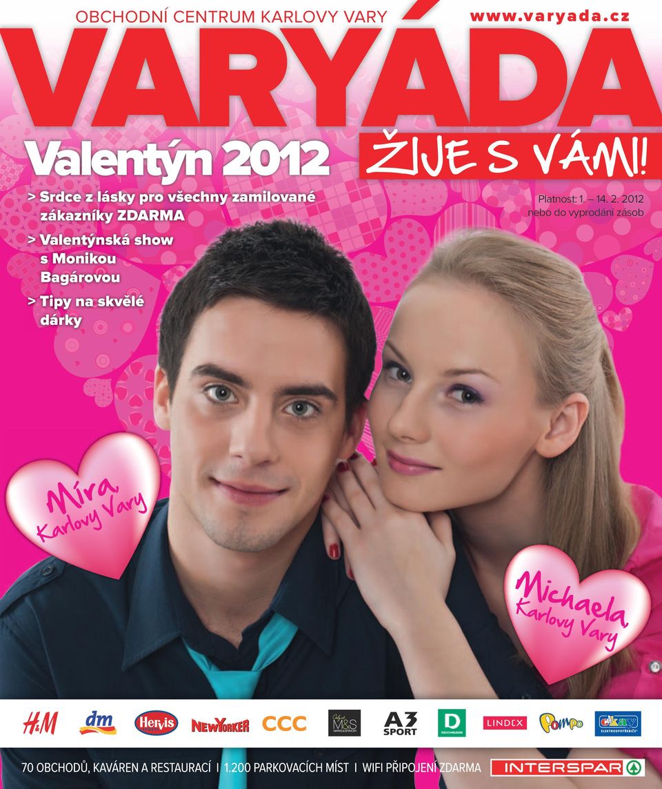 ZDARMA Žije s vámi! Platnost: 1. 14. 2.