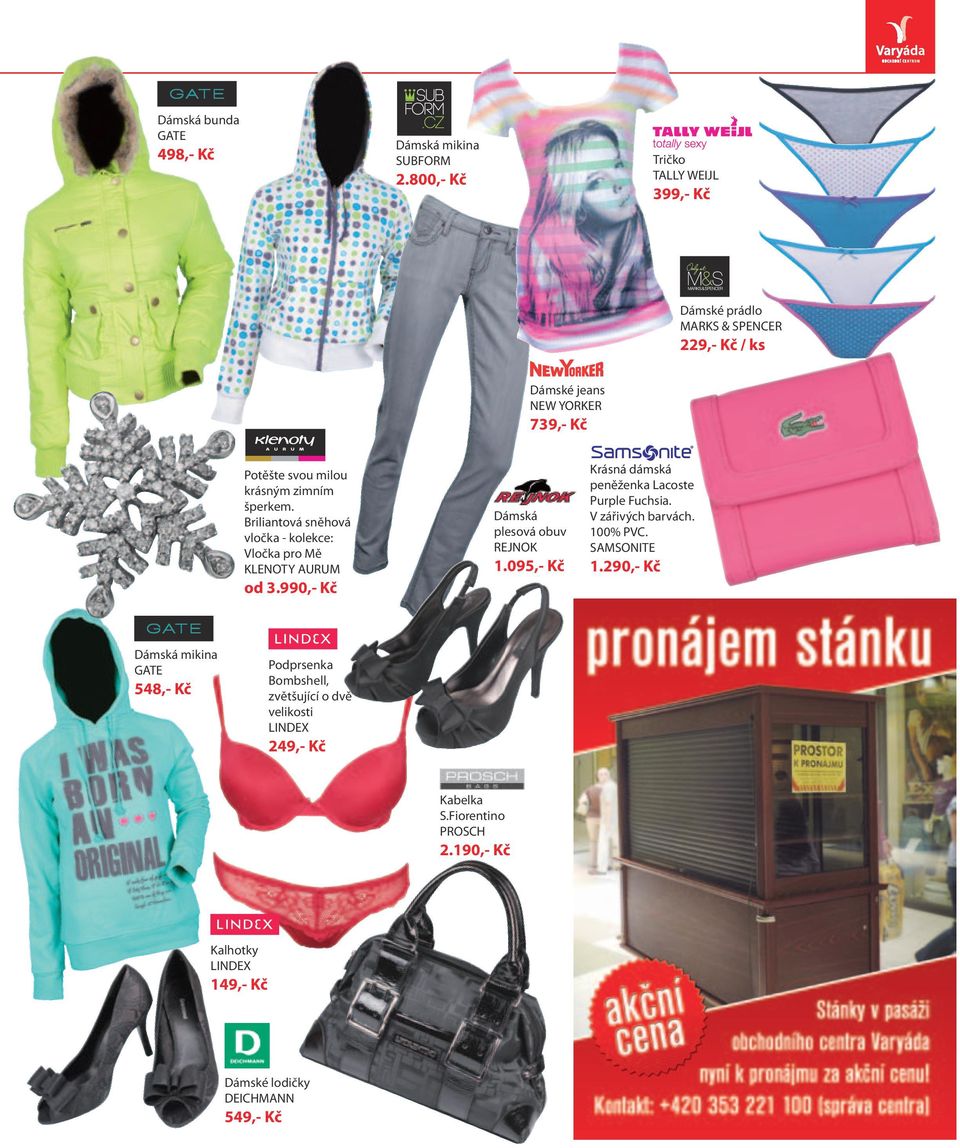 Briliantová sněhová vločka - kolekce: Vločka pro Mě KLENOTY AURUM Dámská plesová obuv REJNOK Krásná dámská peněženka Lacoste Purple Fuchsia.