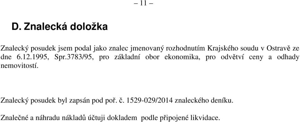 3783/95, pro základní obor ekonomika, pro odvětví ceny a odhady nemovitostí.