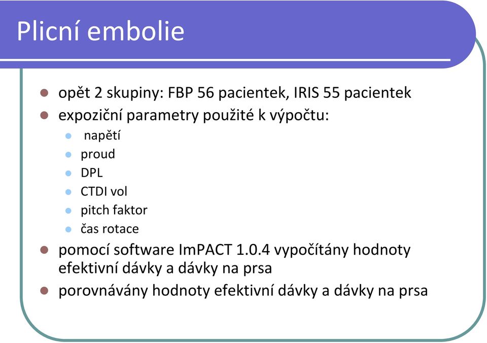 faktor čas rotace pomocí software ImPACT 1.0.