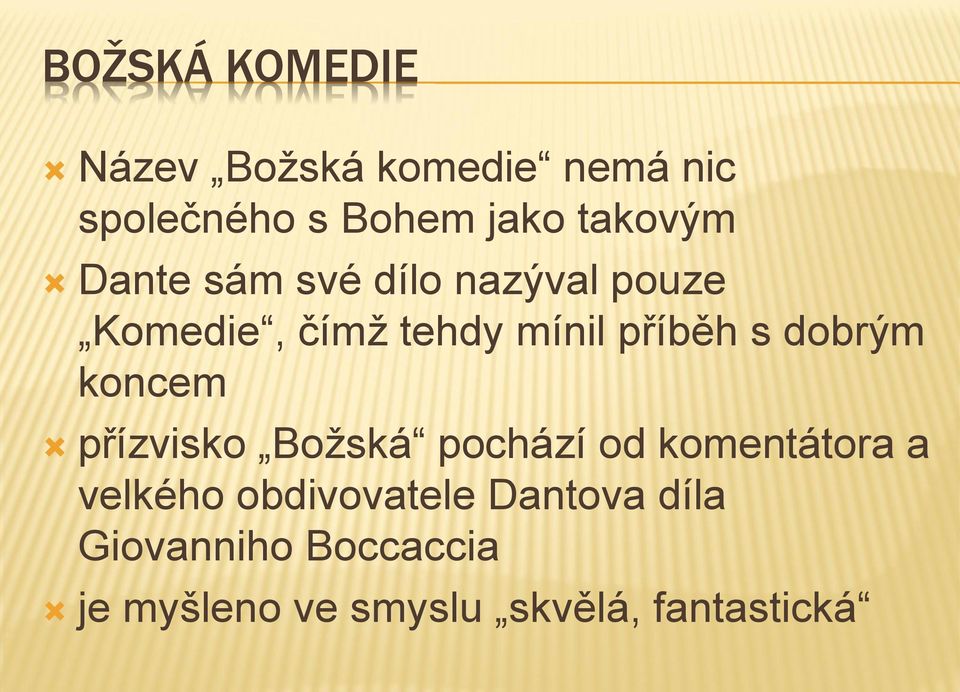 s dobrým koncem přízvisko Božská pochází od komentátora a velkého