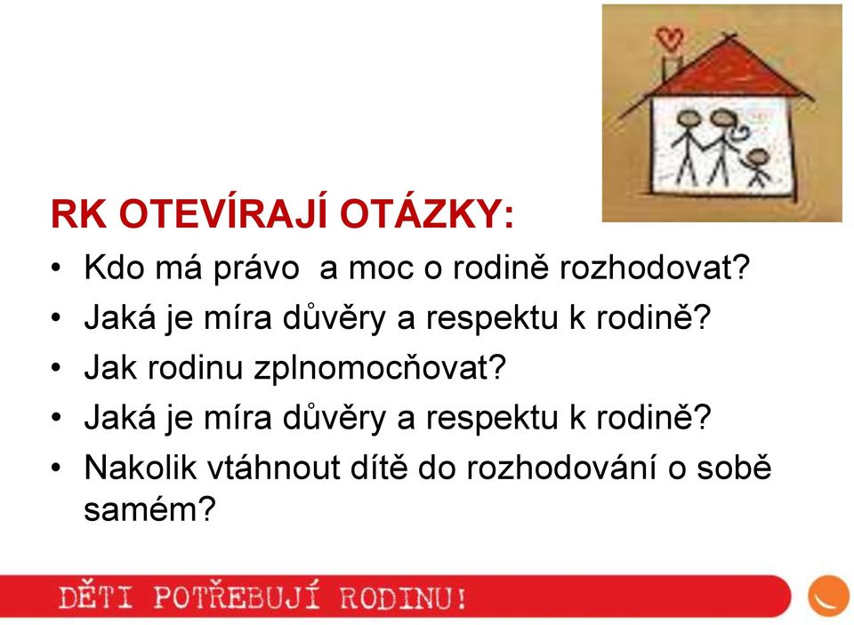 Jak rodinu zplnomocňovat?