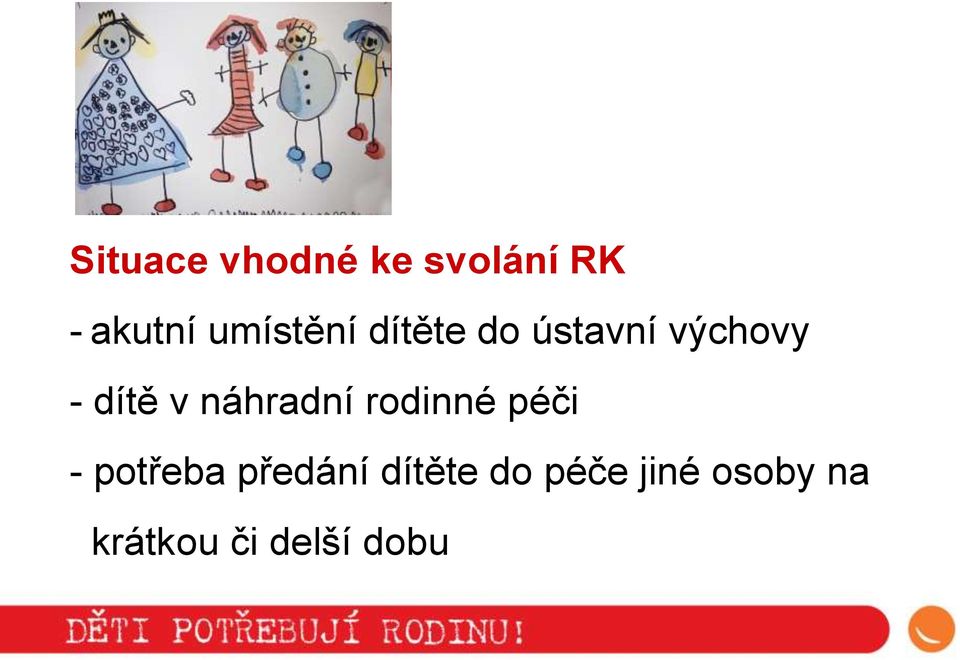 v náhradní rodinné péči - potřeba předání