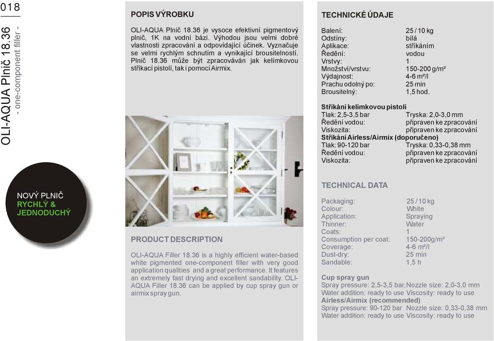 36 může být zpracováván jak kelímkovou stříkací pistolí, tak i pomocí Airmix.