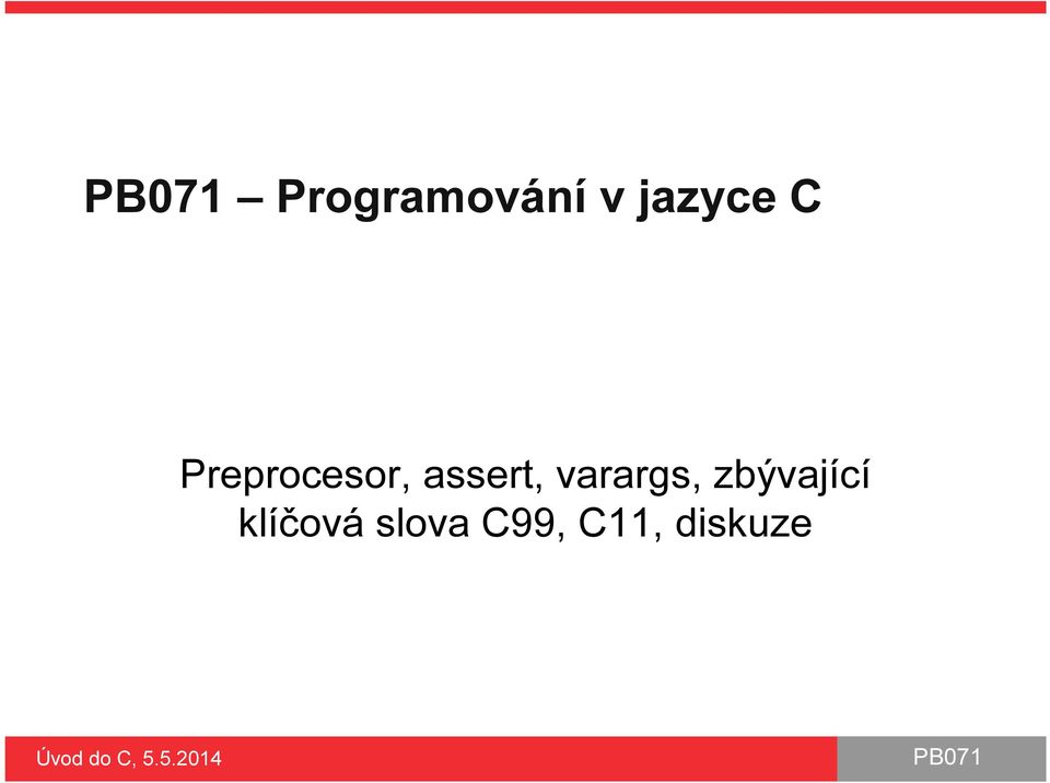 varargs, zbývající