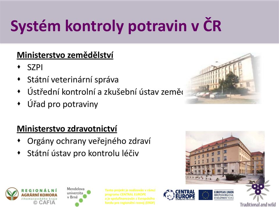 ústav zemědělský Úřad pro potraviny Ministerstvo