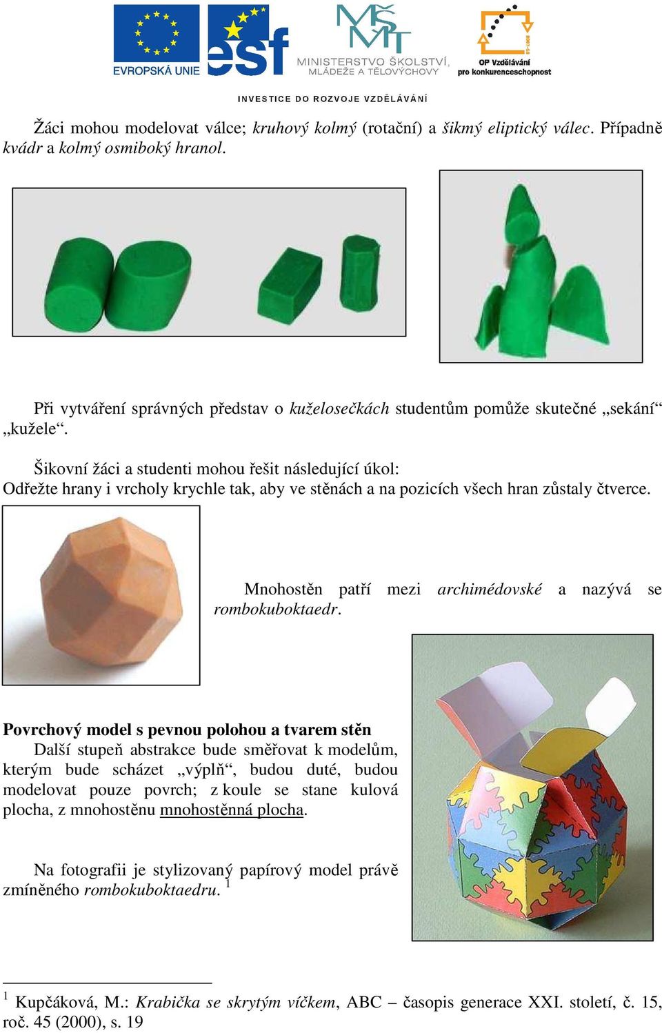 Text pro učitele Geometrické modelování Pořadí zařazení námětu: 2. O  vhodnosti užití různých typů modelů těles - PDF Free Download