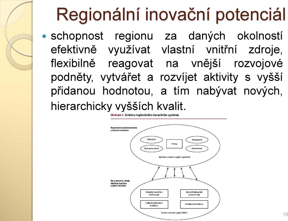 vnější rozvojové podněty, vytvářet a rozvíjet aktivity s vyšší