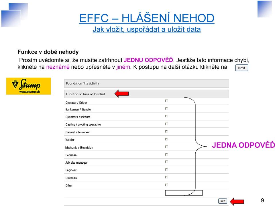 Jestliže tato informace chybí, klikněte na neznámé