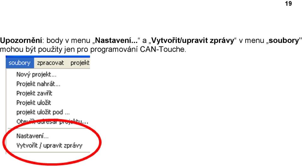 .. a Vytvořit/upravit zprávy v