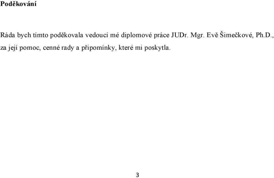 Evě Šimečkové, Ph.D.