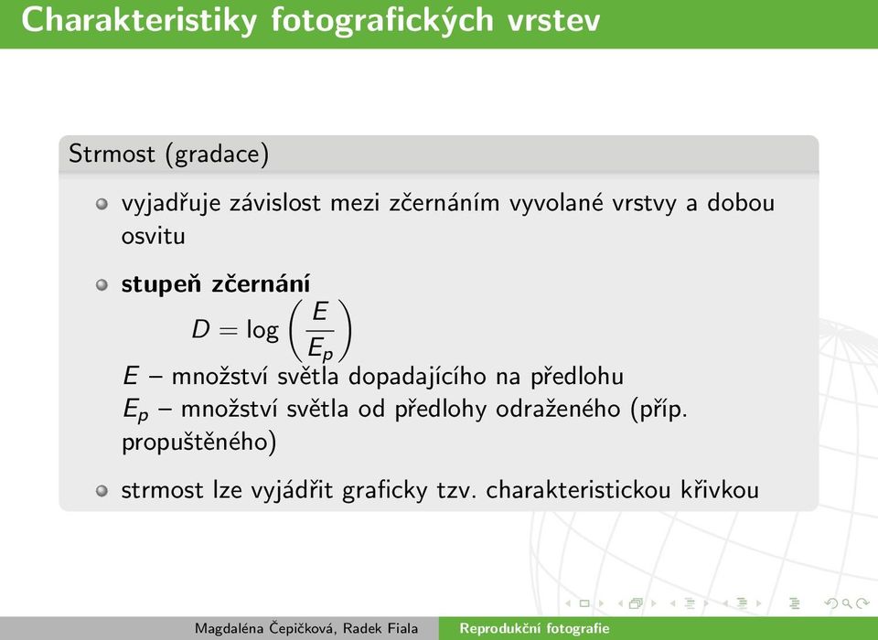 množství světla dopadajícího na předlohu E p množství světla od předlohy