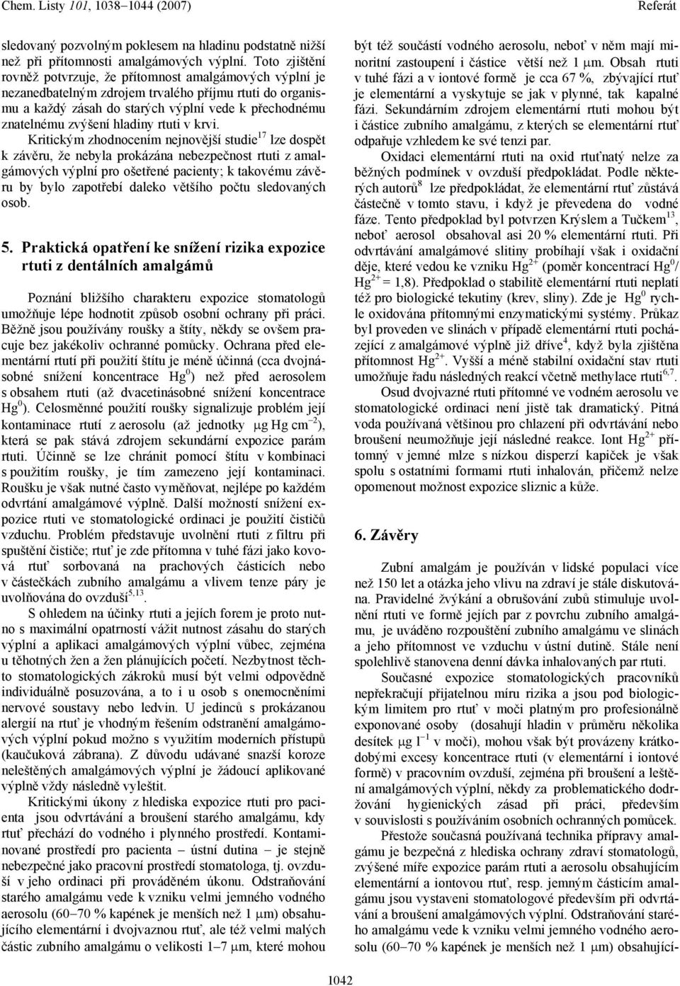 hladiny rtuti v krvi.