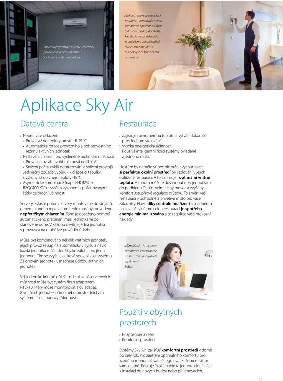 Aplikace Sky Air Datová centra Restaurace Nepřetržité chlazení.