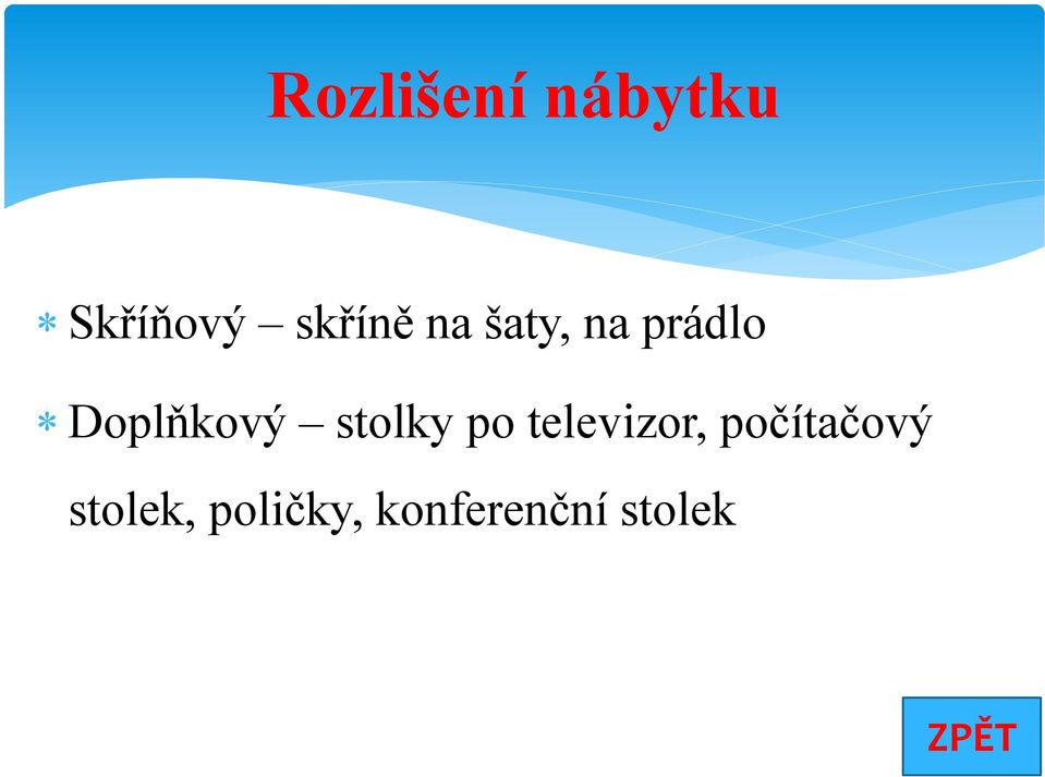 Doplňkový stolky po televizor,