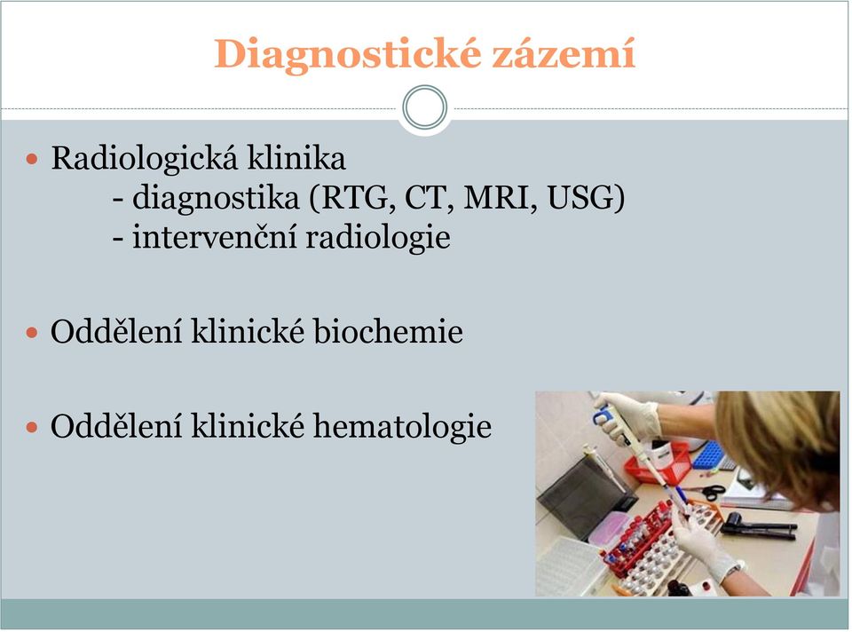 USG) - intervenční radiologie Oddělení