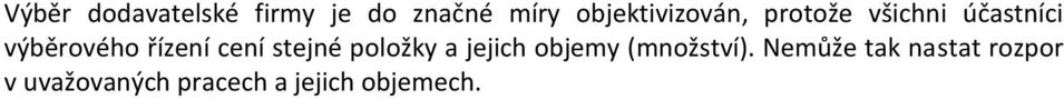 řízení cení stejné položky a jejich objemy (množství).