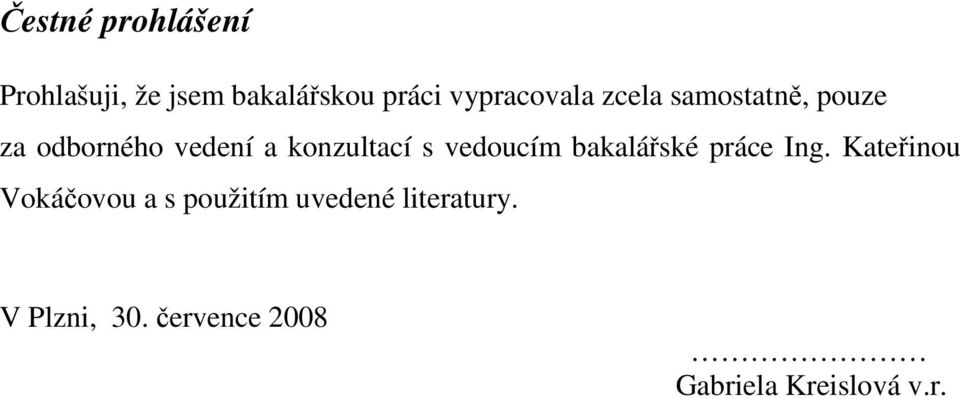 onzultací s vedoucí baalářsé práce Ing.