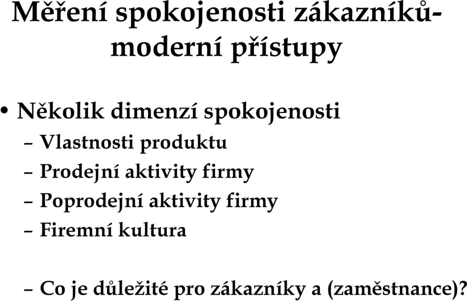 Prodejní aktivity firmy Poprodejní aktivity firmy