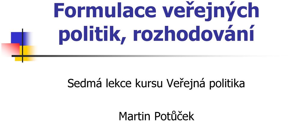 Sedmá lekce kursu