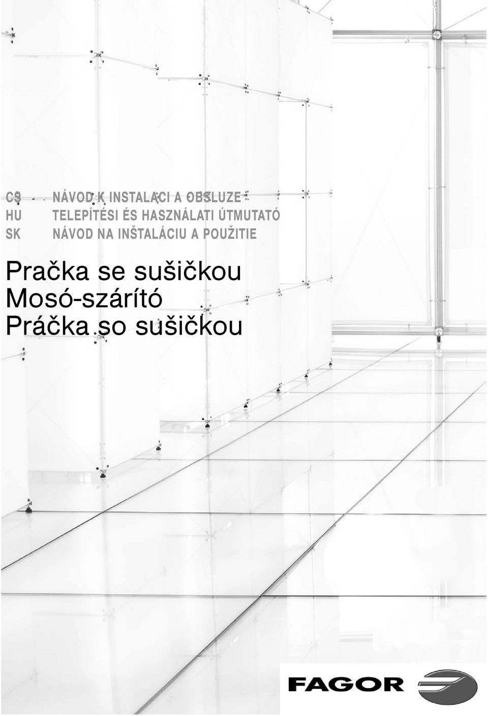 NÁVOD NA INŠTALÁCIU A POUŽITIE Pračka