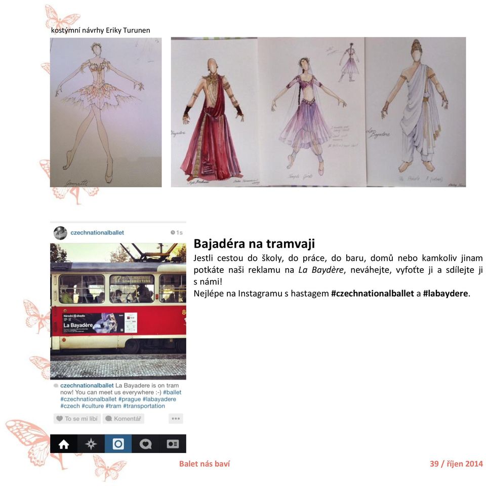 reklamu na La Baydère, neváhejte, vyfoťte ji a sdílejte ji s námi!