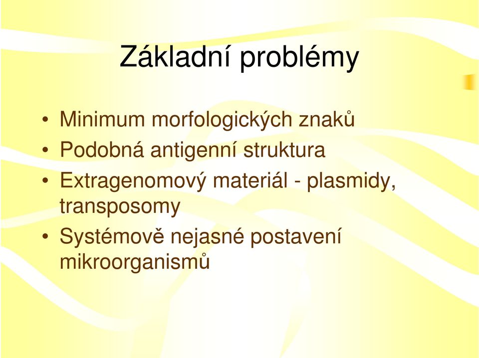 Extragenomový materiál - plasmidy,