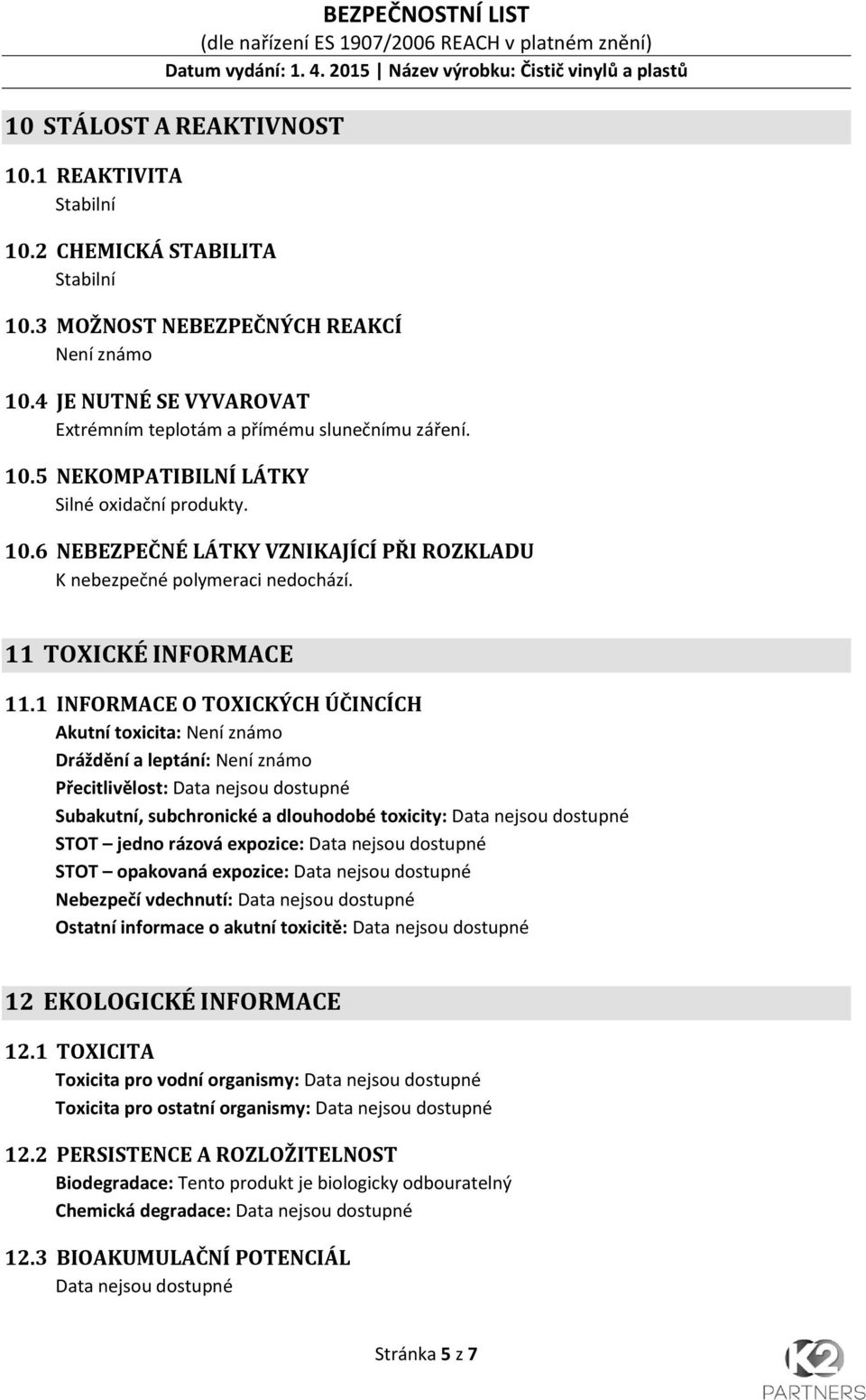 11 TOXICKÉ INFORMACE 11.